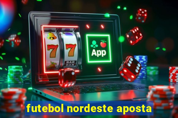 futebol nordeste aposta