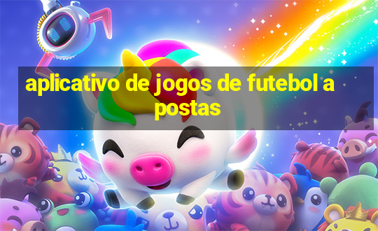 aplicativo de jogos de futebol apostas