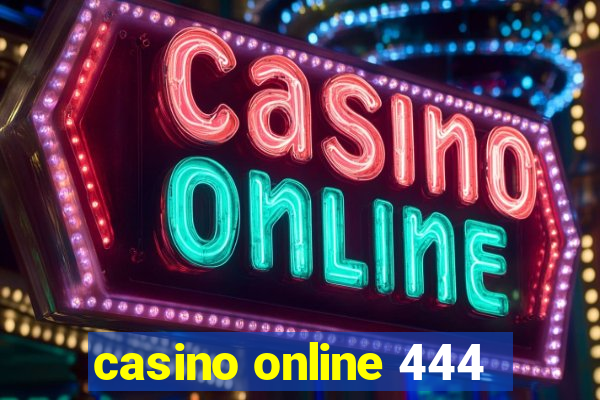 casino online 444