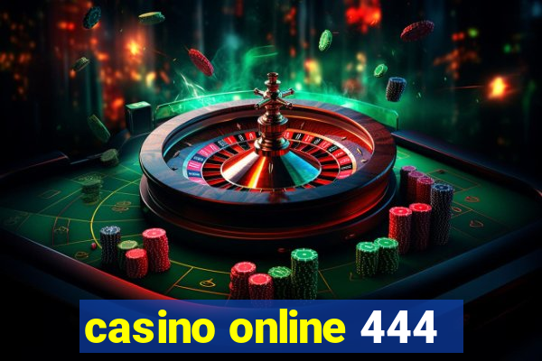 casino online 444