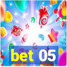 bet 05