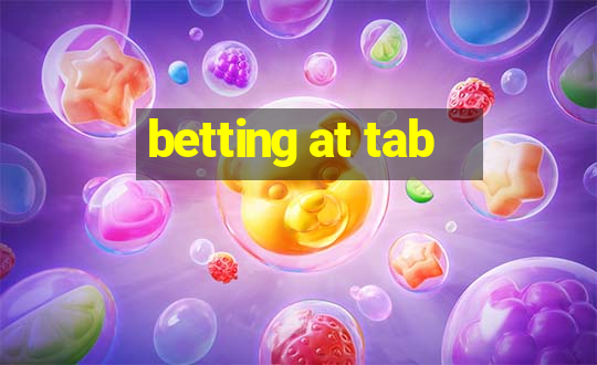 betting at tab