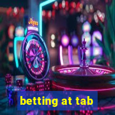 betting at tab