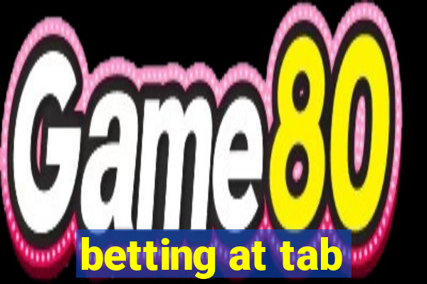 betting at tab