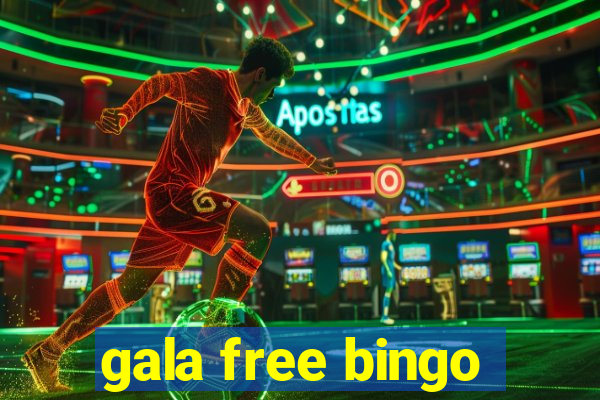 gala free bingo