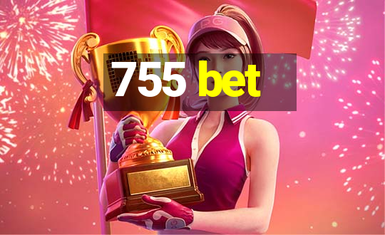 755 bet