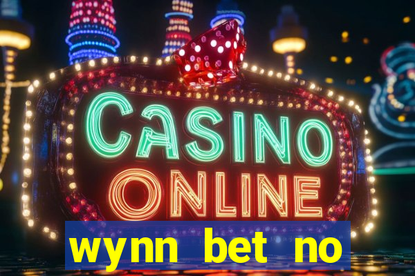 wynn bet no deposit bonus