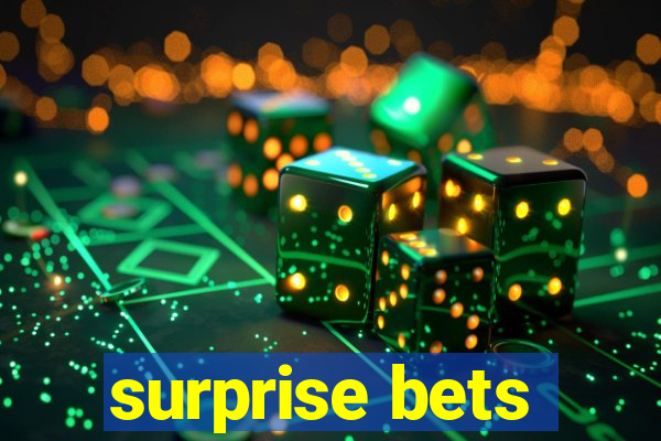 surprise bets