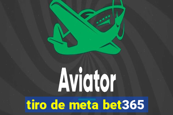 tiro de meta bet365