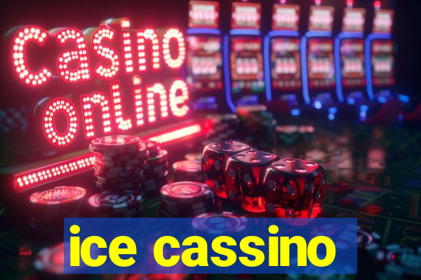 ice cassino