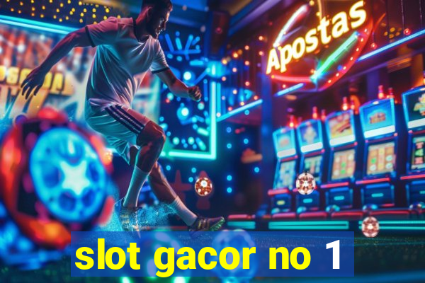 slot gacor no 1