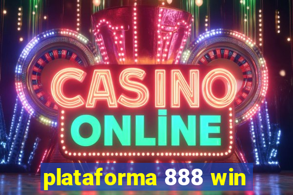 plataforma 888 win