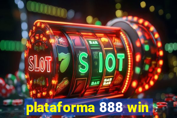 plataforma 888 win