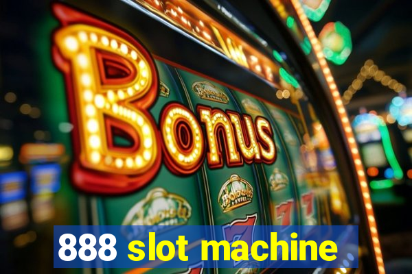 888 slot machine