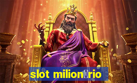 slot milion谩rio