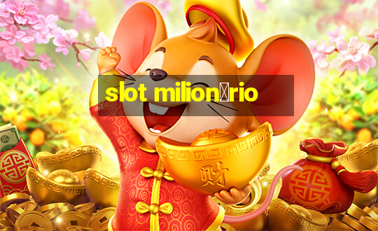 slot milion谩rio