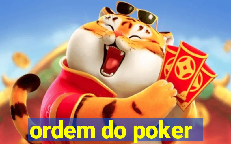 ordem do poker