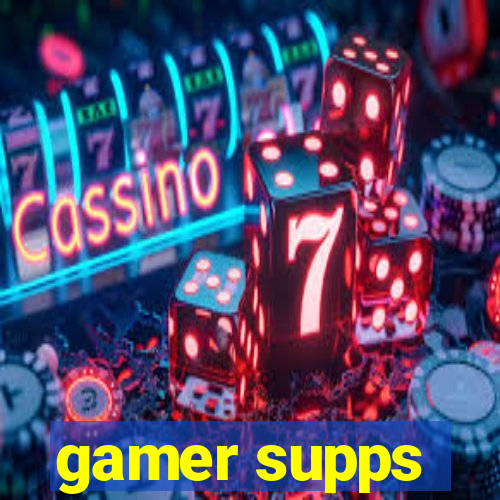 gamer supps