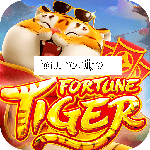 fortune. tiger