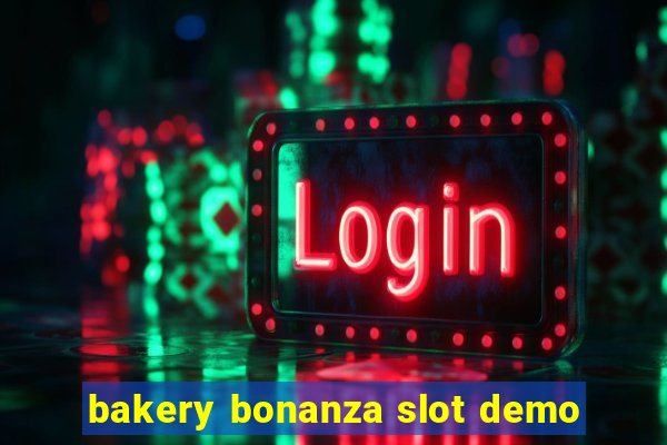 bakery bonanza slot demo