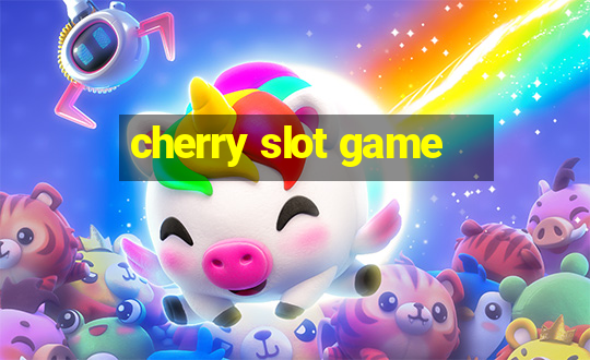 cherry slot game