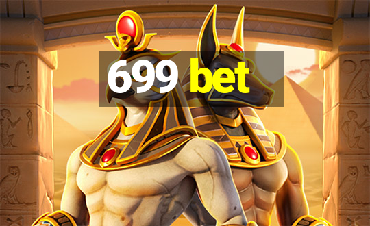 699 bet