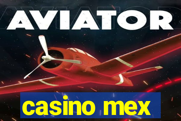 casino mex