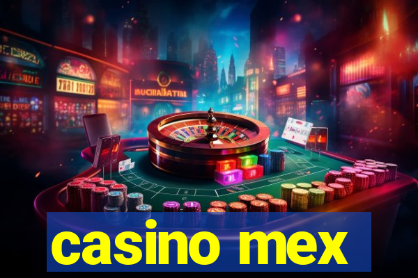 casino mex