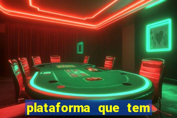 plataforma que tem o jogo do tigre