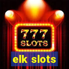 elk slots