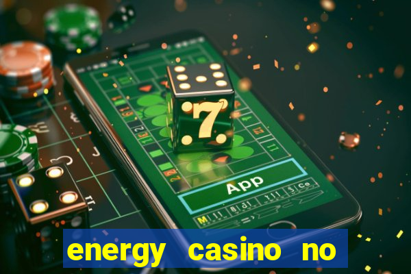 energy casino no deposit bonus