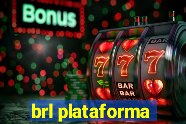 brl plataforma