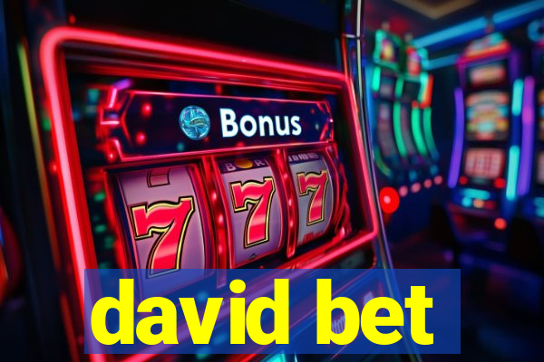 david bet