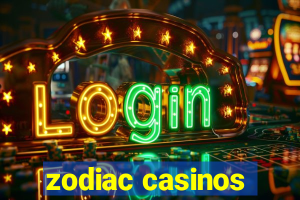 zodiac casinos