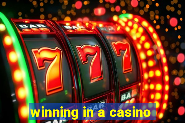 winning in a casino