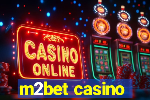 m2bet casino