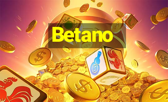 Betano