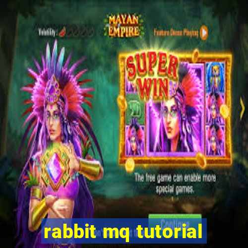 rabbit mq tutorial