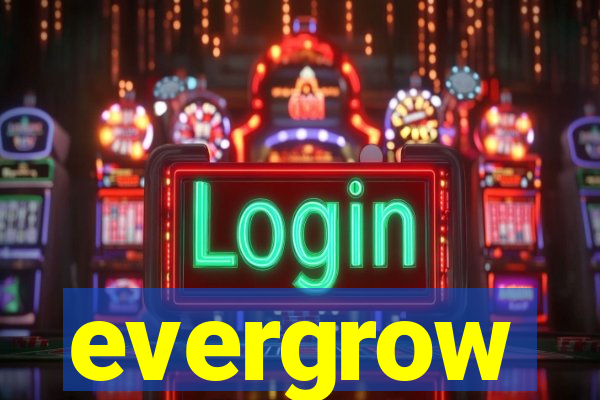 evergrow