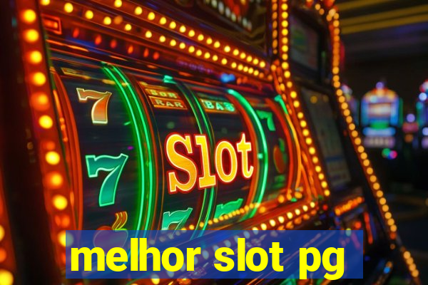 melhor slot pg