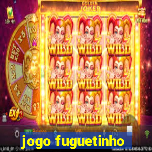 jogo fuguetinho