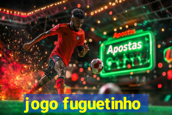 jogo fuguetinho