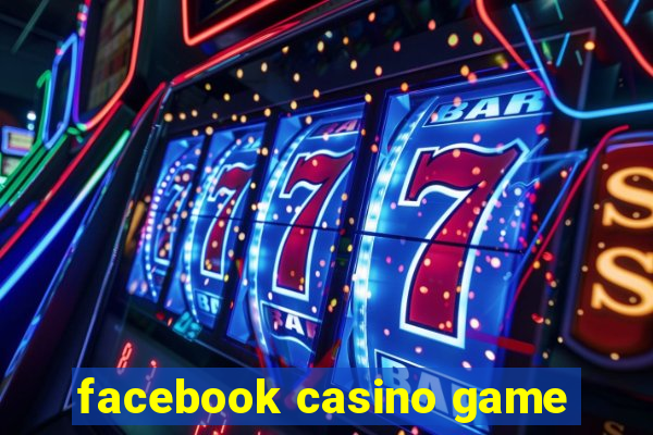 facebook casino game