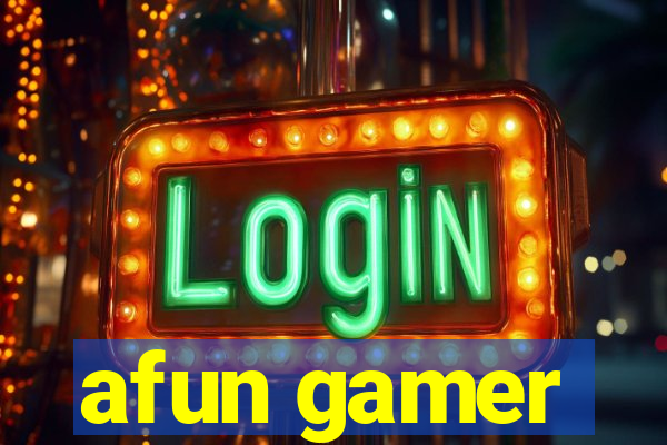 afun gamer