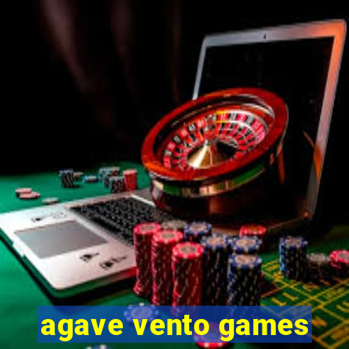 agave vento games