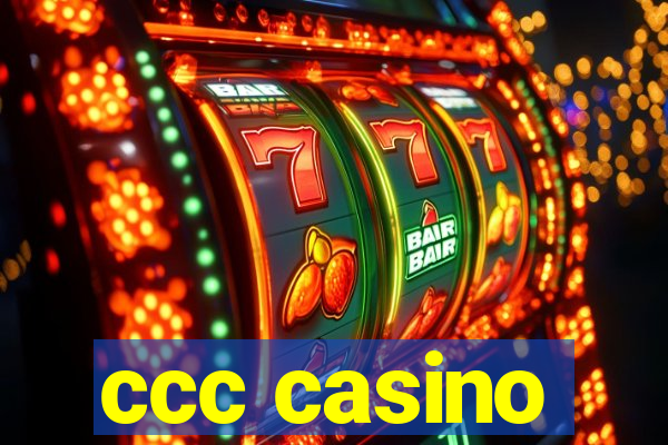 ccc casino