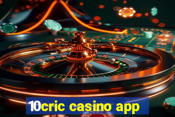 10cric casino app