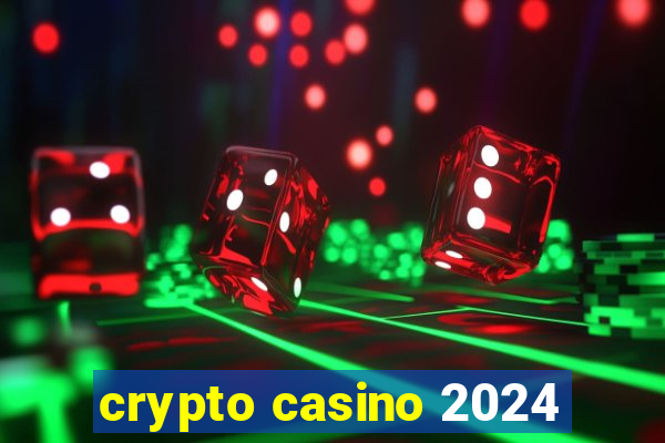 crypto casino 2024