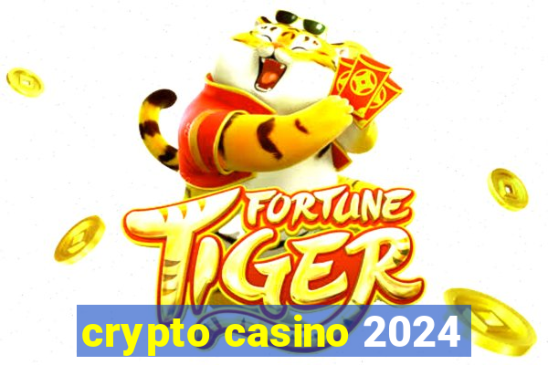 crypto casino 2024