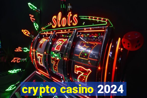 crypto casino 2024